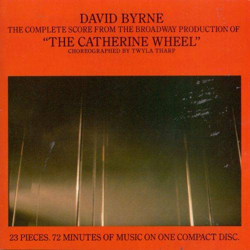 David Byrne : The Catherine Wheel
